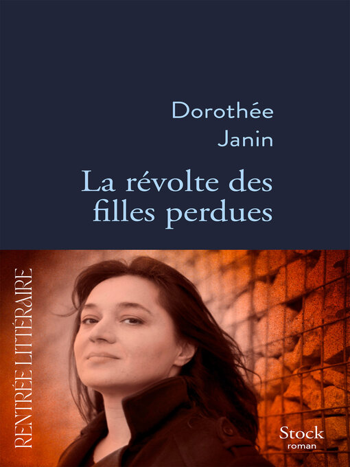 Title details for La révolte des filles perdues by Dorothée Janin - Available